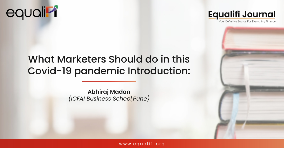 What Marketers Should do in this Covid-19 pandemic Introduction: