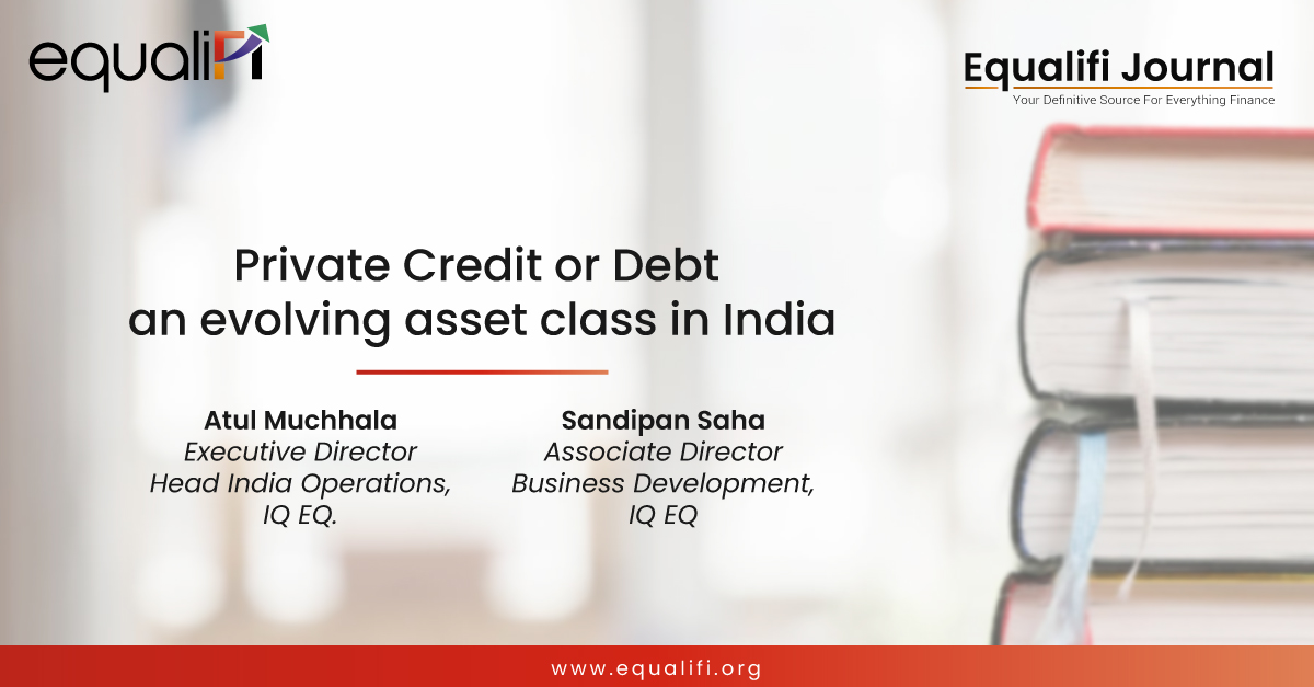 Private credit or debt – an evolving asset class in India