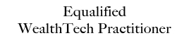 Equalified WealthTech Practitioner (EWP)
